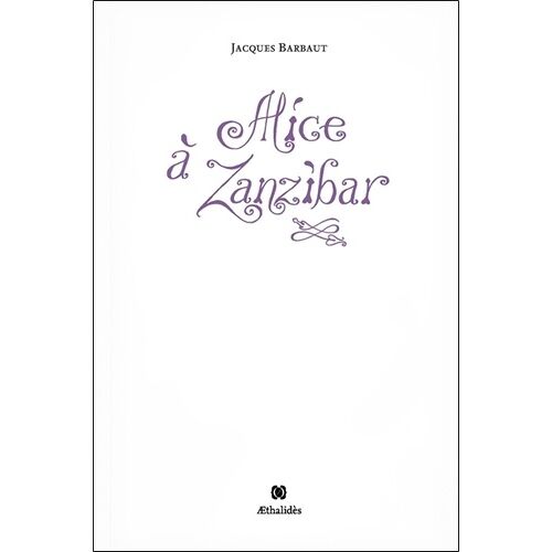 Alice À Zanzibar
