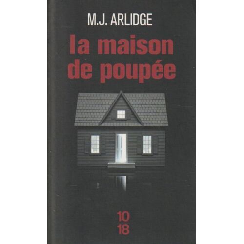 La Maison De Poupée - M. J. Arlidge (10/18, 2018)