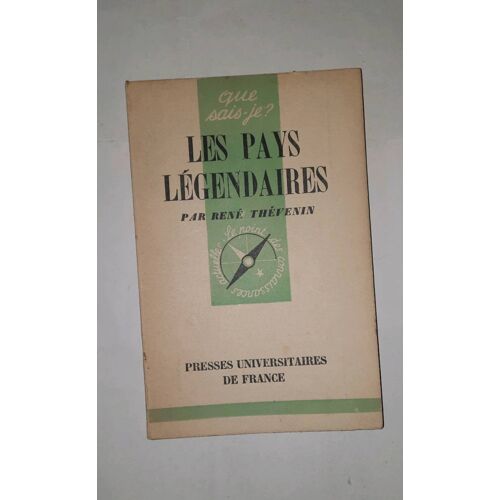 René Thevenin : Les Pays Légendaires. Collection Que Sais-Je Numéro 226, Presses Universitaires De France 1948
