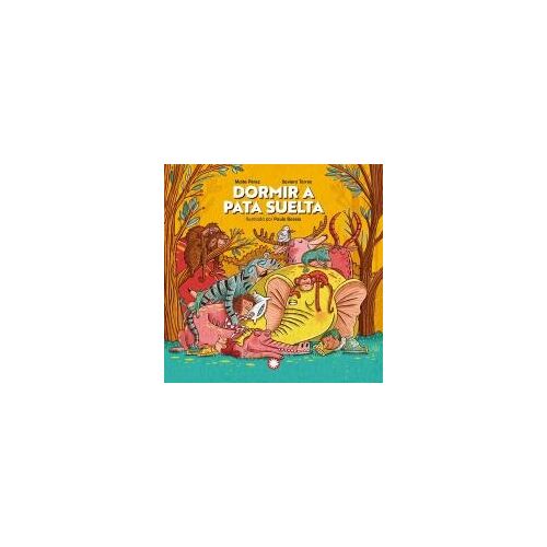 Dormir A Pata Suelta (Spanish Edition)
