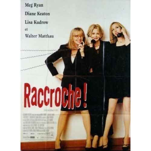 Raccroche ! - Affiche Originale De Cinéma - Format 120x160 Cm - Un Film De Et Avec Diane Keaton - Meg Ryan, Lisa Kudrow, Walter Matthau, Adam Arkin - Année 2000