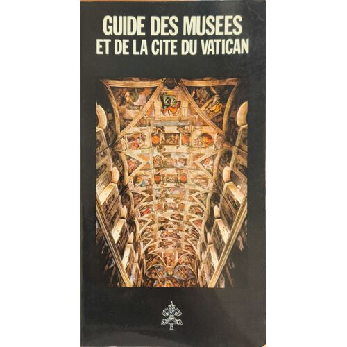 Guide Des Musées Et De La Cité Du Vatican