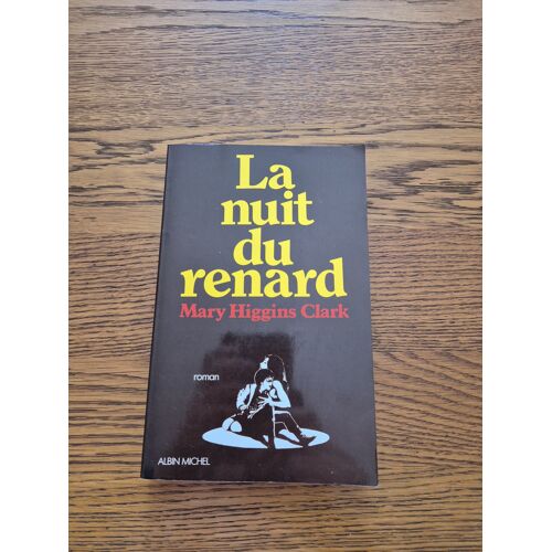 La Nuit Du Renard Mary Higgins Clark