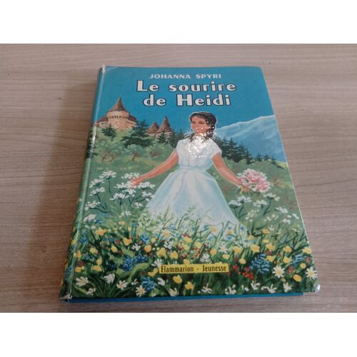 Le Sourire De Heidi Flammarion, Johanna Spyri