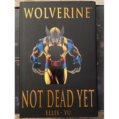 Wolverine: Not Dead Yet Hc 