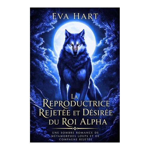 La Reproductrice Rejetée Et Désirée Du Roi Alpha