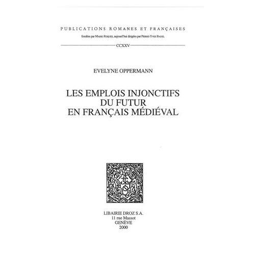 Les Emplois Injonctifs Du Futur En Français Médiéval