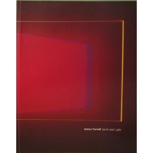 James Turrell: Spirit & Light