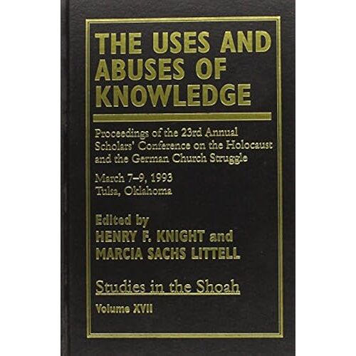 The Uses And Abuses Of Knowledge