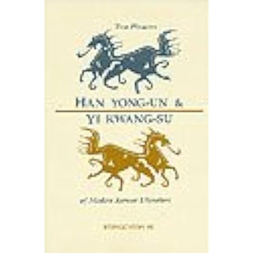 Han Yong-Un & Yi Kwang-Su: Two Pioneers Of Modern Korean Literature