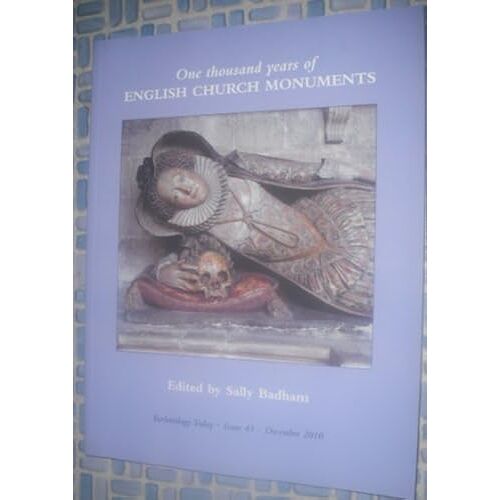 One Thousand Years Of English Church Monuments (Ecclesiology Today)