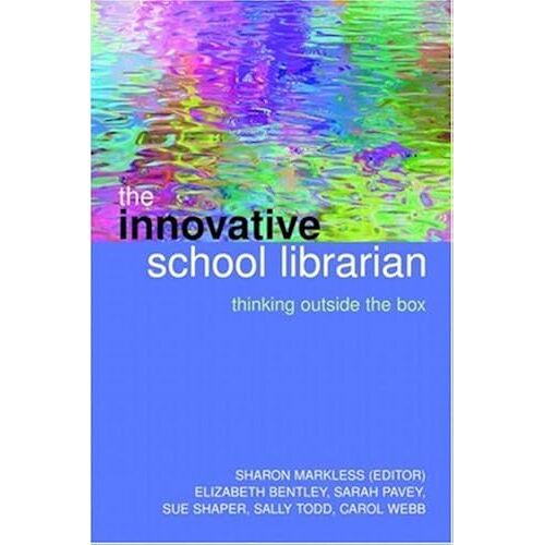 The Innovative School Librarian: Thinking Outside The Box