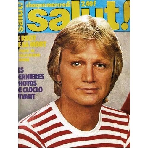 Salut 45 03/1978 Les Dernieres Photos De Claude Francois/Joe Dassin/Plastic Bertrand/Sardou/Dave/Sheila/Nadine Expert/Wings