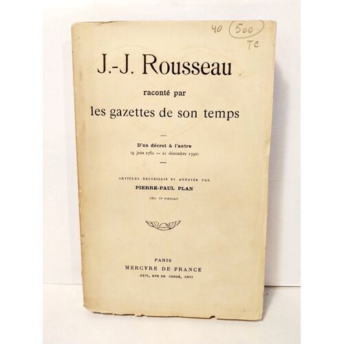 Rousseau Raconté Par Les Gazettes De Son Temps, Plan, 1912