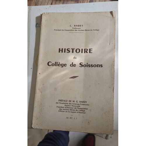 Histoire Du Collège De Soissons De L Badet.1551 Preface Mg Hardy 62 Pages