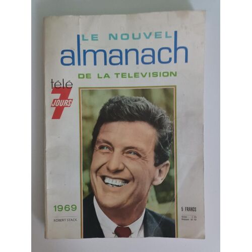 Le Nouvel Almanach De La Télévision 1969 - Télé 7 Jours - Robert Stack