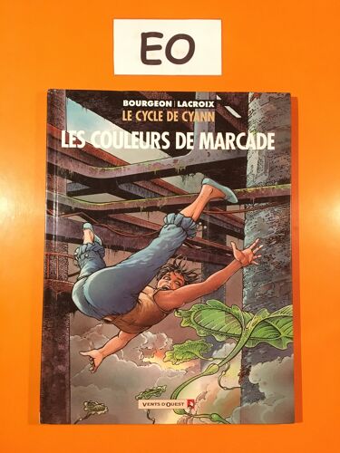 Bourgeon - Le Cycle De Cyann 4 Édition Originale Eo - Les Couleurs De Marcade -