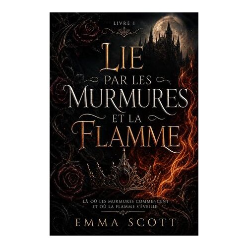 Lie Par Les Murmures Et La Flamme
