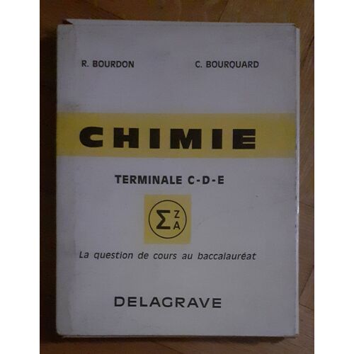 Chimie Terminale Cde La Question De Cours Au Baccalauréat R. Bourdon C. Bourquard