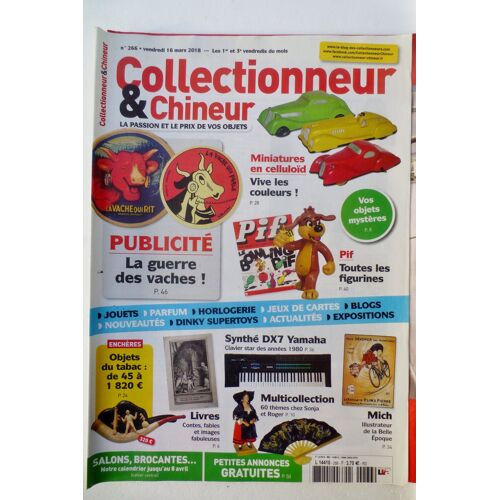 Collectionneur Et Chineur N° 266 Du 16/03/2018 Pif Vache Qui Rit Miniatures Celluloïd