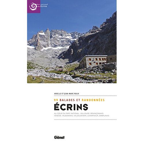 Ecrins - 99 RandonnéEs Au Coeur Du Parc National