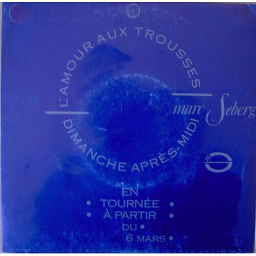 Marc Seberg L'Amour Aux Trousses