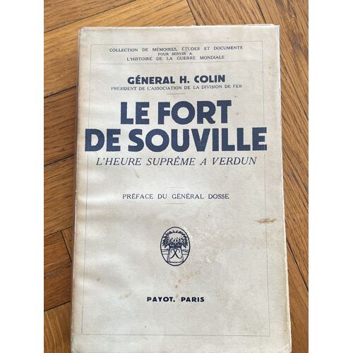 Le Fort De Souville Du Général H Colin 