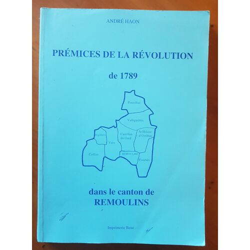 Prémices De La Révolution De 1789 Dans Le Canton De Remoulins