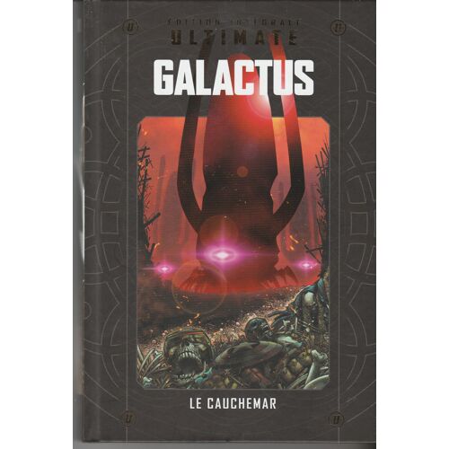 Edition Intégrale Ultimate #11 Galactus "Le Cauchemar"
