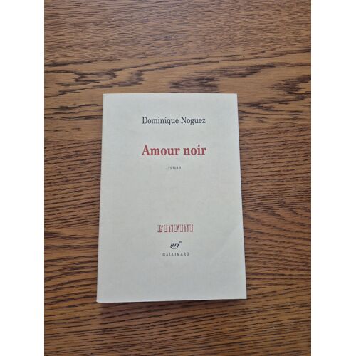 Amour Noir Dominique Noguez