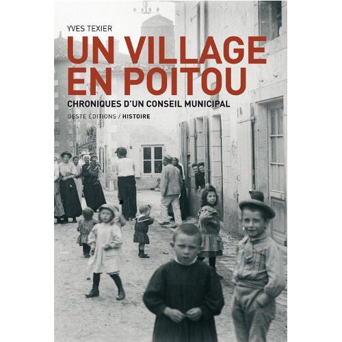 Un Village En Poitou - Chroniques D'Un Conseil Municipal