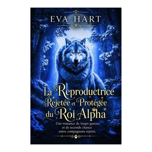 La Reproductrice Rejetée Et Protégée Du Roi Alpha
