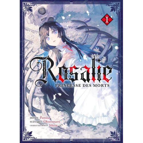 Rosalie, Princesse Des Morts - Tome 1
