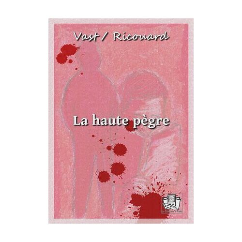 La Haute Pègre