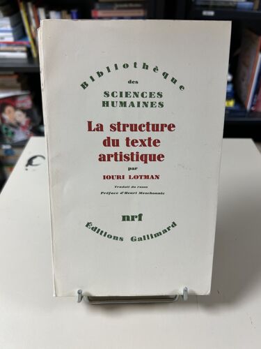 La Structure Du Texte Artistique - Iouri Lotman - Gallimard (1973)