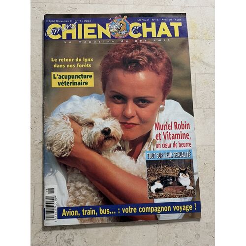 Comme Chien & Chat - N°16 - Avril 99 - Muriel Robin & Vitamine : Un Coeur De Beurre - 