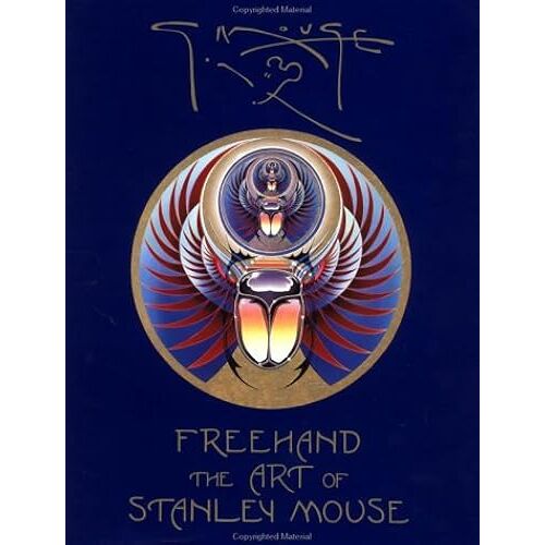 Freehand: The Art Of Stanley Mouse
