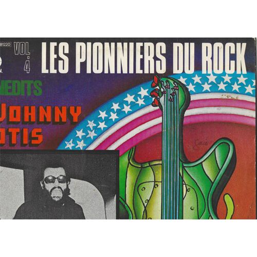 Johnny Otis "Les Pionniers Du Rock - Inédits" Vinyle 33 T 30 Cm - Capitol - Pathé Marconi Emi - 1973