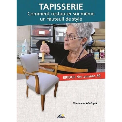 KALANKA-TAPIS - Tapisserie: Comment restaurer soi-même un fauteuil de style