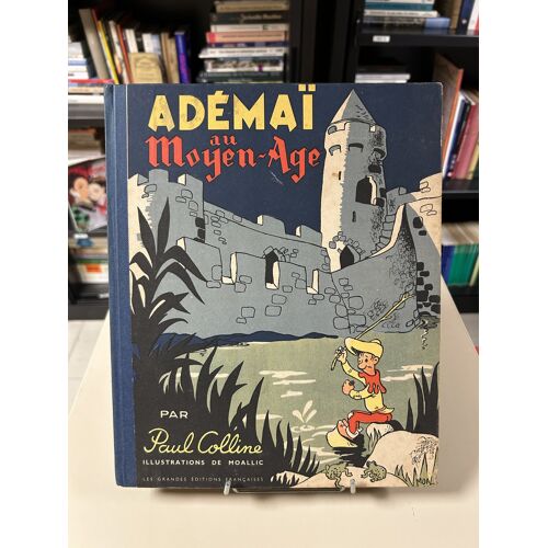 Adémaï Au Moyen-Age - Paul Colline & Moallic - Édition Originale 1947