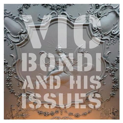 Vic Bondi And His Issues - Vinyle