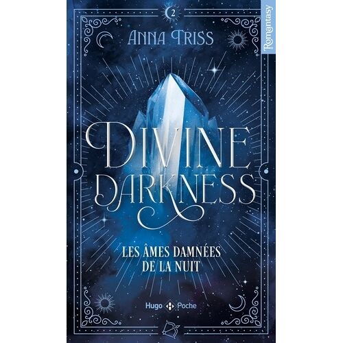 Divine Darkness - Tome 2 - Les Âmes Damnées De La Nuit