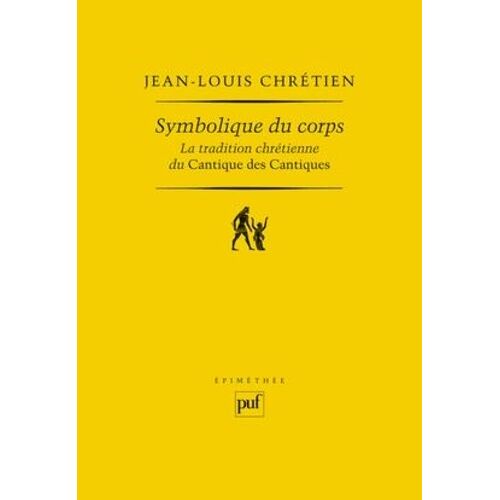 Symbolique Du Corps - La Tradition Chrétienne Du Cantique Des Cantiques