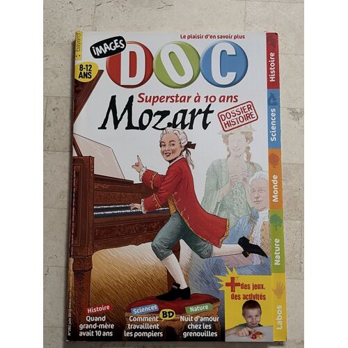 Images Doc - N°282 - Juin 2012 - Mozart : Superstar À 10 Ans -