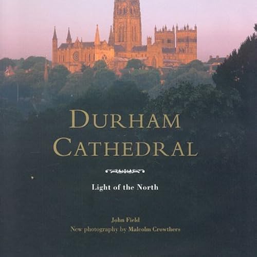 Durham Cathedral: Light Of The North