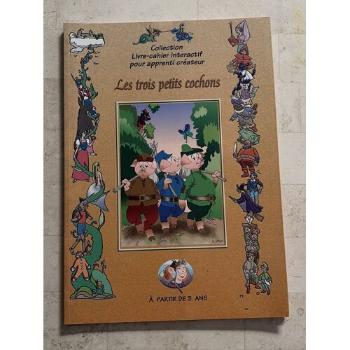 Les Trois Petits Cochons - Collection - Livre-Cahier Interactif Pour Apprenti Créateur - 