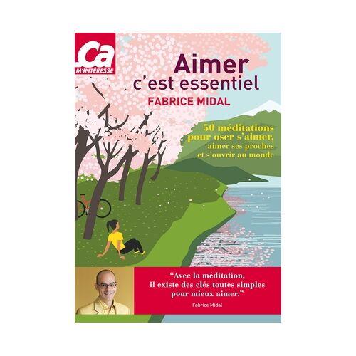 Fabrice Midal Aimer C'Est L'Essentiel