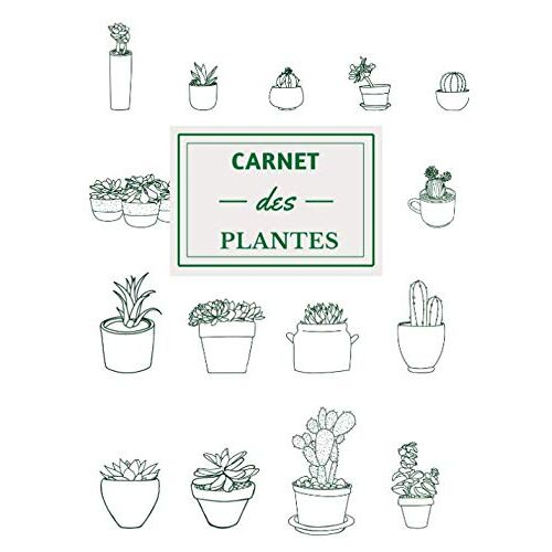 Kalanka-Carnet Des Plantes: Carnet Du Jardinier Pour Les Plantes D'intérieures Et D'extérieures | Mes Plantes Avec Fiches À Remplir Avec Espace Étiquette (Nom ... Encart Photo | Format Très Pratique