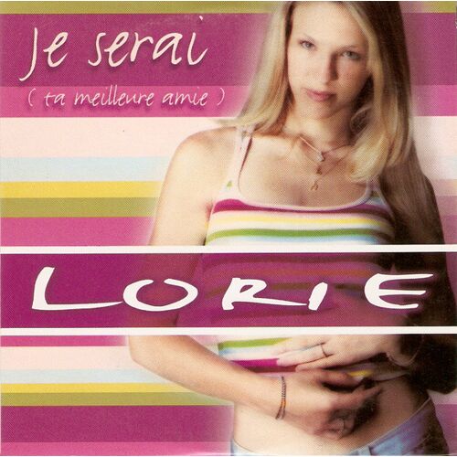 Cd Single Collector Lorie Pester " Je Serai Ta Meilleure Amie " 2 Versions 2001 Epic Pop Europop