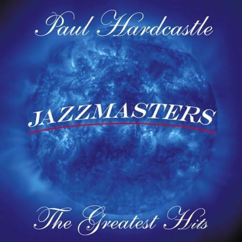 Jazzmasters: The Greatest Hits